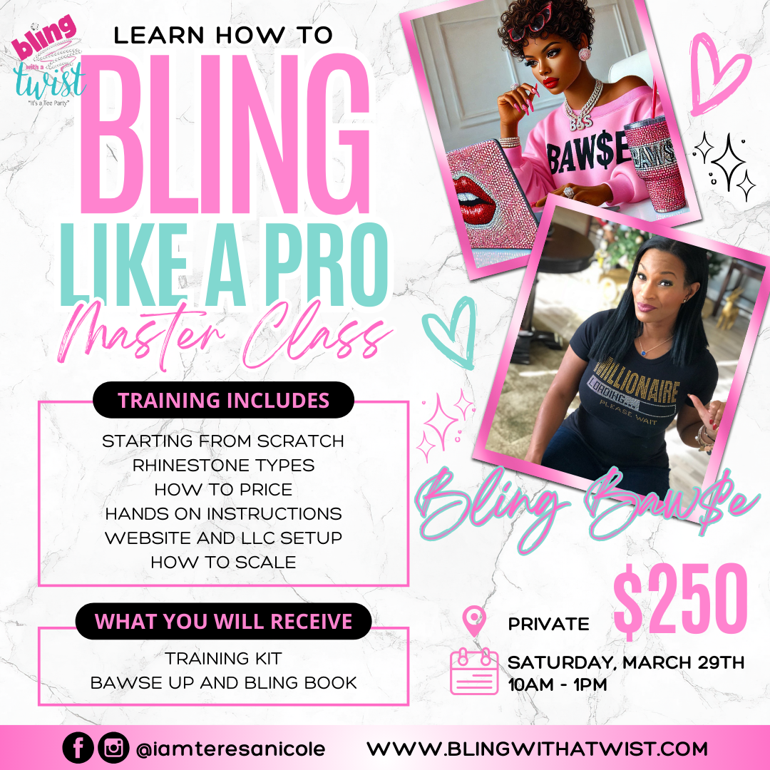 Bawse up & Bling Master Class
