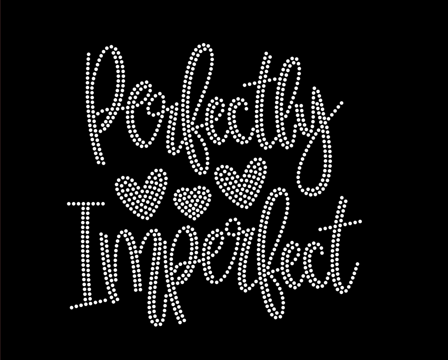 PERFECTLY IMPERFECT